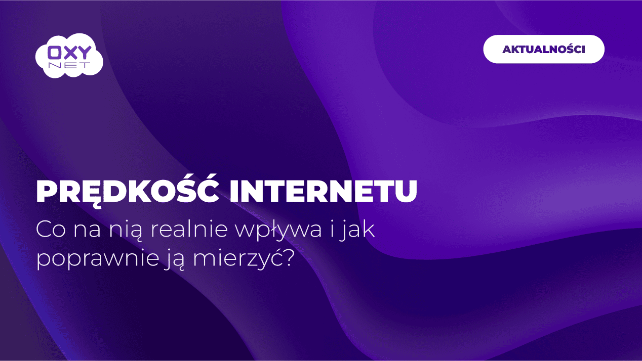 Prędkość internetu Jarosław, szybki i stabilny dostęp do sieci w Jarosławiu, oferta usług internetowych od Oxynet, niezawodny internet dla domu i firmy.